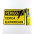 PLACA PERIGO CERCA ELETRIFICADA 15X20CM UN.